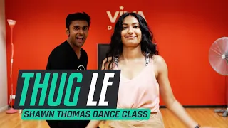 Thug Le | Dance Choreography | Shawn Thomas | Ranveer Singh