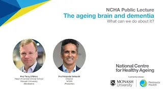 The ageing brain and dementia - what can we do about it? | Public lecture by Prof Velandai Srikanth