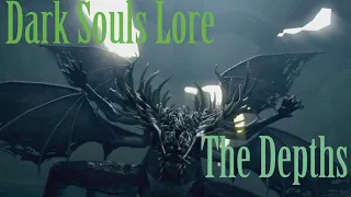 The Depths - Dark Souls Lore