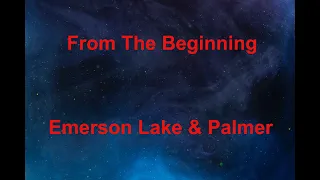 From The Beginning -  Emerson Lake & Palmer - with lyrics