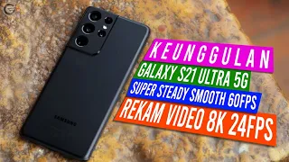 SAMSUNG GALAXY S21 ULTRA 5G Indonesia - Review Keunggulan, Performa SoC Exynos 2100 (5nm), 108MP OIS