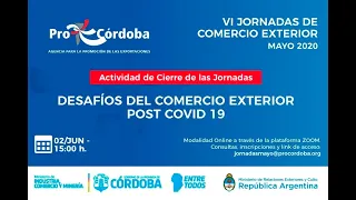 Cierre de las Jornadas COMEX: «Desafíos del comercio exterior pos-COVID-19 (2 de junio de 2020)»