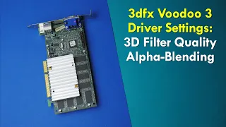 3dfx Voodoo 3 Driver Settings 3D Filter Quality and Alpha Blending