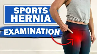 SPORTS HERNIA EXAM: Confirmed Diagnosis - Ruling Out Hip Impingement