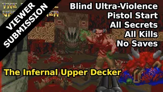 Doom II - The Infernal Upper Decker (Blind Ultra-Violence 100%)