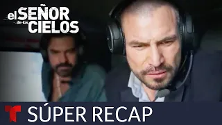 El Señor de los Cielos 8: Súper recap de los episodios 39 al 48 | Telemundo