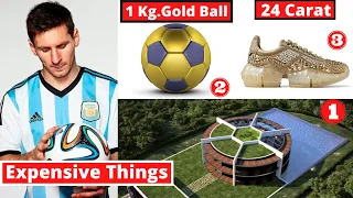 10 Most Expensive Things Lionel Messi Owns - MET Ep 33