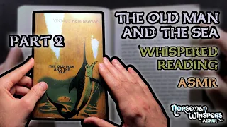 ASMR | Whispered Reading | The Old Man And The Sea (Part 2) | Ernest Hemingway 🌊🚣🐬