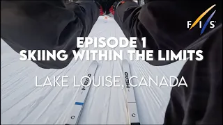 FIS Alpine I Down The Line - Episode 01: "Skiing within the limits''