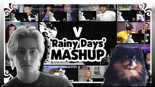 V "Rainy Days" Reaction Mashup