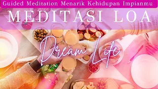 MEDITASI ✨ LOA Jodoh, Bisnis & Kehidupan Impianmu 💍💰☕️🏎🏡👨‍👩‍👧‍👦🕊🍃