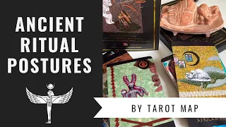 Ancient Ritual Postures by Belinda Gore #tarotmap #ancientritualposturesoracle
