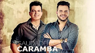 Saudade do Caramba  João Neto e Frederico NOVA MODA MAIO LANÇAMENTO 2017