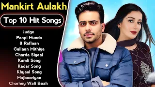 Mankirt Aulakh New Song 2023 | New Punjabi Jukebox | Mankirt Aulakh New Songs | New Punjabi Songs