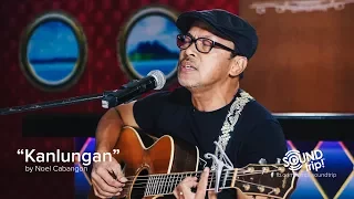 Noel Cabangon Sings "Kanlungan"