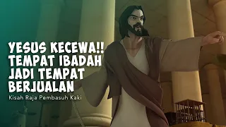 Yesus kecewa, bait suci jadi tempat jualan - Kisah Raja Pembasuh Kaki Superbook Indonesia Part 2