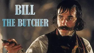 Bill The Butcher | Gangs of New York