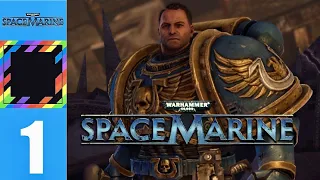 May The Emperor Be With You | Warhammer 40,000: Space Marine Part 1