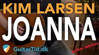 Lær At Spille "Joanna" (Kim Larsen) På Guitar