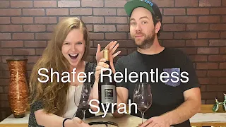 NAPA Syrah from Shafer Vineyards Relentless Wine Review