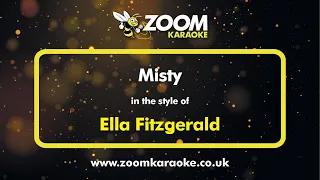 Ella Fitzgerald - Misty - Karaoke Version from Zoom Karaoke