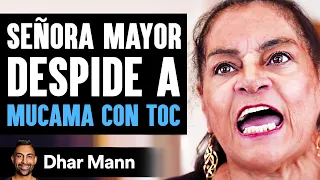 Señora Mayor Despide A MUCAMA CON TOC | Dhar Mann