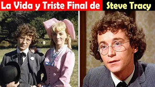 La Vida y El Triste Final de Steve Tracy -  estrella en La Casa de la Pradera