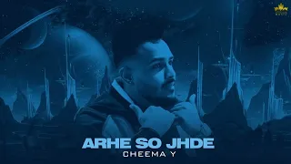 Arhe So Jhde (Official Audio) Cheema Y | Gur Sidhu | Punjabi Song