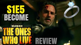 The Walking Dead: The Ones Who Live - Season 1 Episode 5 ‘Become’ REVIEW