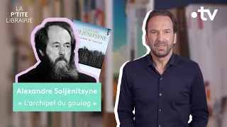 ALEXANDRE SOLJENITSYNE / L'ARCHIPEL DU GOULAG / LA P'TITE LIBRAIRIE