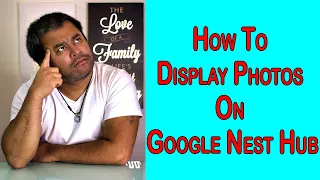 How To Display Photos on Google Nest Hub