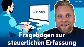 Fragebogen zur steuerlichen Erfassung mit ELSTER online 2022 | Schritt-für-Schritt Anleitung