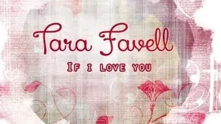 Tara Favell - 'If I Love You' (original)