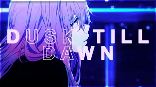 Dusk Till Dawn | A Silent Voice [AMV/EDIT]