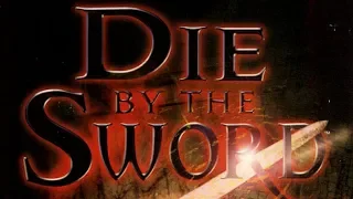 Die By The Sword (PC) - Complete playthrough