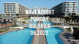 WAVE RESORT by drone , 06.2022 , 4K , BULGARIA , Aheloy , Sunny Beach.