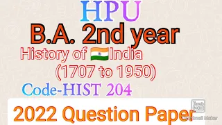 History of 🇮🇳India (1707 to 1950)Hpu 🌏B.A 2nd year🌈(Code-Hist 204)💮 Question Paper SPU MANDI