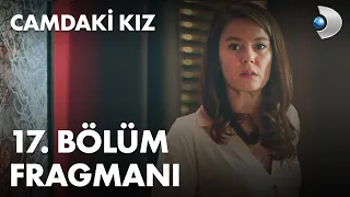 Camdaki Kız 17. Bölüm Fragmanı