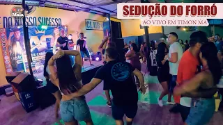 SEDUÇÃO do FORRÓ #AOVIVO no CLUBE DO ZAGALO #TIMON MA