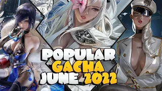 THE 10 MOST POPULAR GACHA GAMES OF JUNE, 2022!