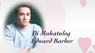 Edward Barber Di Makatulog