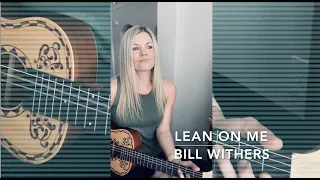 Lean on Me - Bill Withers (Acoustic Guitar Cover)