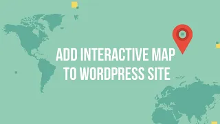 How to Add Interactive Map in Wordpress Site