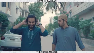 Boys In Ramzan - Totka Master