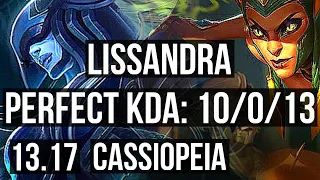 LISSANDRA vs CASSIOPEIA (MID) | 10/0/13, Legendary, 300+ games | NA Master | 13.17