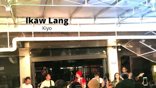 Ikaw Lang - Kiyo ft. Sunkissed Lola (Live @ 123 Block)