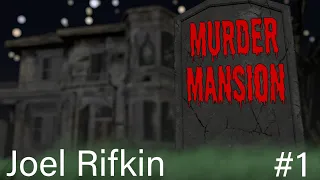 Joel Rifkin - Murder Mansion ep.1