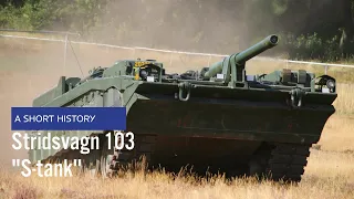 Stridsvagn 103 / S-Tank - A Short History