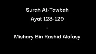 Surah At-Tawbah | Ayat 128-129 | Mishary Bin Rashid Alafasy