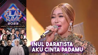 Inul Daratista - Aku Cinta Padamu | ROAD TO KILAU RAYA UNGU X SITI NURHALIZA